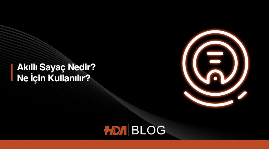 Akıllı sayaç nedir? ne için kullanılır?