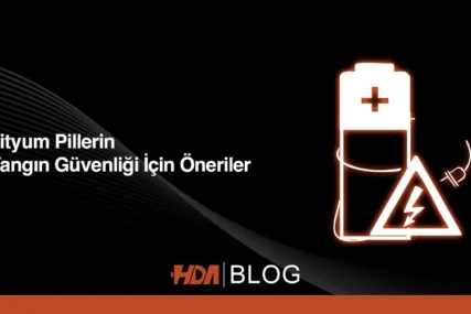 Lityum pillerin yangın güvenliği için öneriler